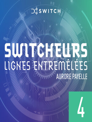 cover image of Switcheurs 4